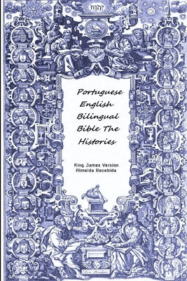 Portuguese English Bilingual Bible Almeida Recebida/Kjv (The Histories- Vol 2)