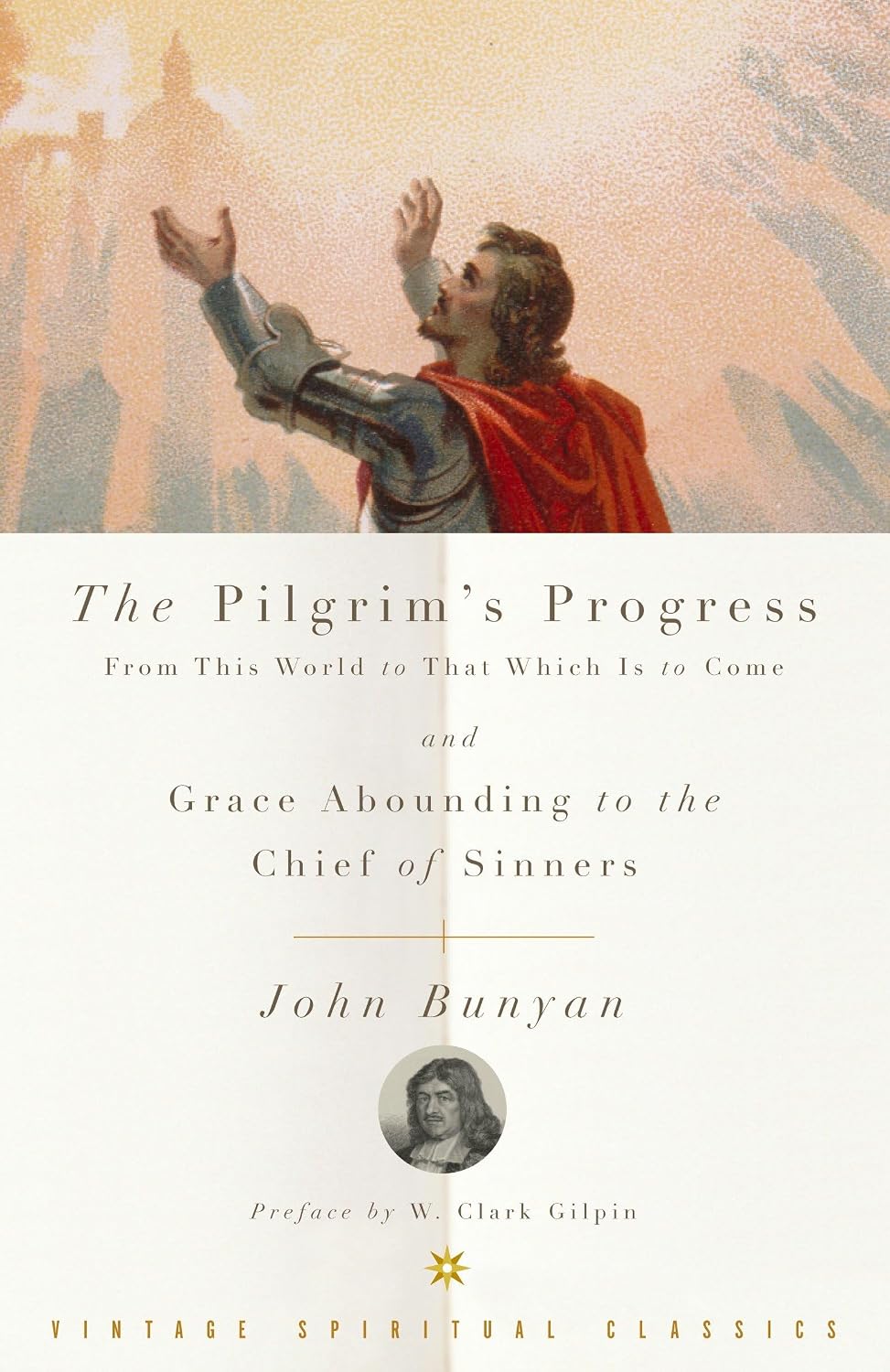  The Pilgrim's Progress and Grace Abounding to the Chief of Sinners