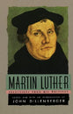 Martin Luther Selections of Writings