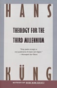 Theology For the Third Millennium