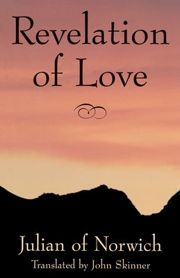 Revelation of Love: Julian of Norwich