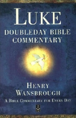 Dbc Luke (Doubleday Bible Commentary Series)
