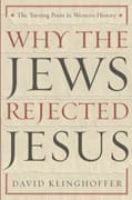 Why the Jews Rejected Jesus