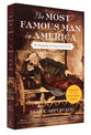 The Most Famous Man in America