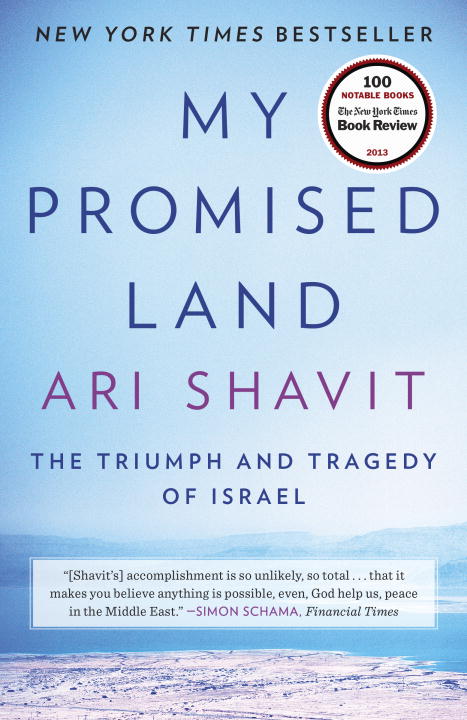 My Promised Land: The Triumph and Tragedy of Israel