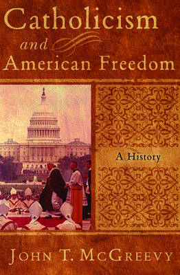 Catholicism and American Freedom
