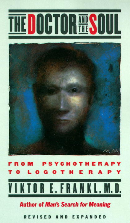 Doctor and the Soul (3rd Edition)
