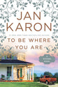 To Be Where You Are (#14 in Mitford Years Series)