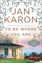 To Be Where You Are (#14 in Mitford Years Series)