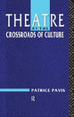 Theatre At the Crossroads of Culture