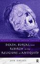 Death Burial and Rebirth in the Religions of Antiquity