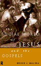 The Social World of Jesus and the Gospels
