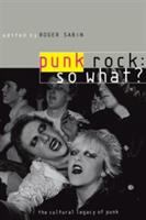 Punk Rock: So What?