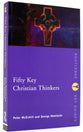 Fifty Key Christian Thinkers