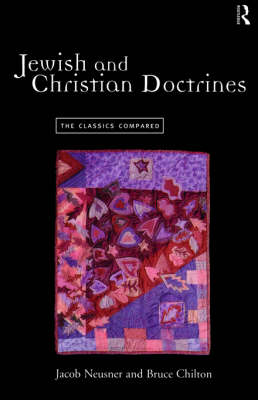 Jewish and Christian Doctrine: The Classics Compared