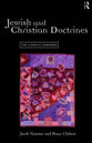 Jewish and Christian Doctrine: The Classics Compared