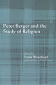 Peter Berger and the Study of Religion
