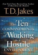 The Ten Commandments of Working in a Hostile Environment