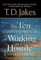 The Ten Commandments of Working in a Hostile Environment