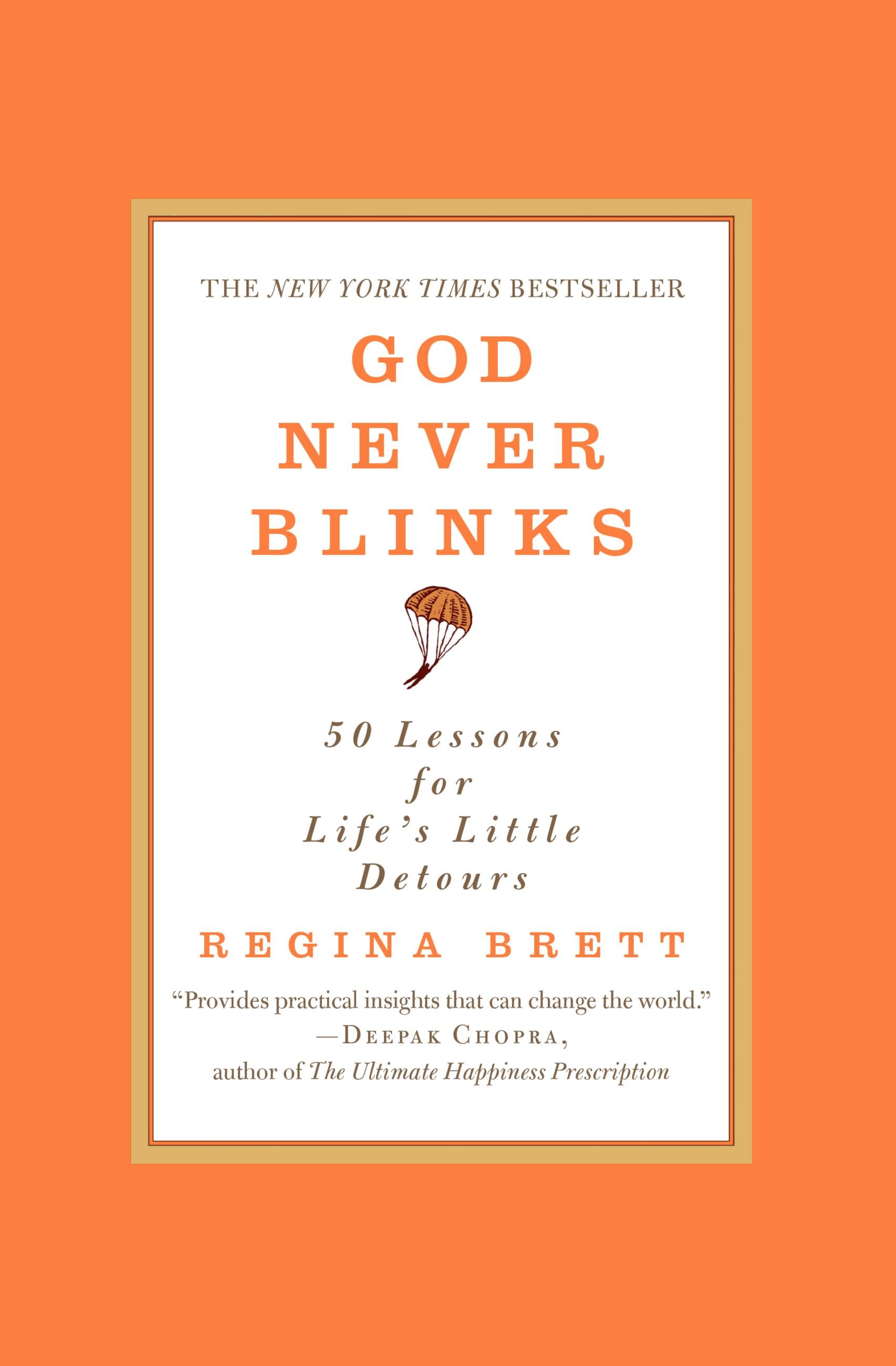 God Never Blinks: 50 Lessons For Life's Little Detours