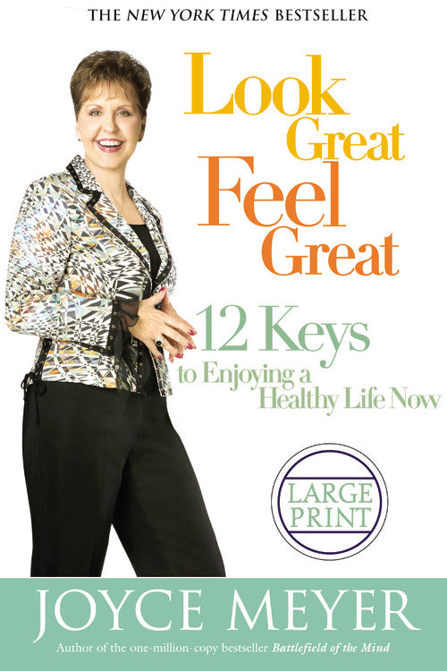 Look Great, Feel Great (Large Print)
