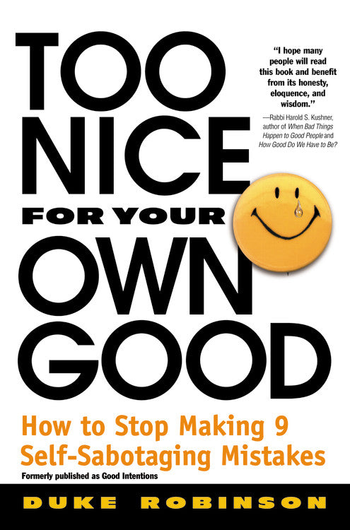 Too Nice For Your Own Good