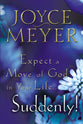 Expect a Move of God in Your Life... Suddenly!