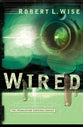 Wired (#01 in Tribulation Survival Series)