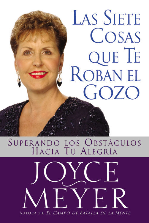 Las Siete Cosas Que Te Roban El Gozo (Seven Things That Steal Your Joy) (Spanish)