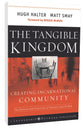 The Tangible Kingdom: Creating Incarnational Community