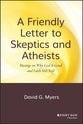 A Friendly Letter to Skeptics & Athiests