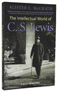 The Intellectual World of C S Lewis