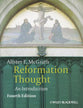 Reformation Thought: An Introduction (4th Edition)