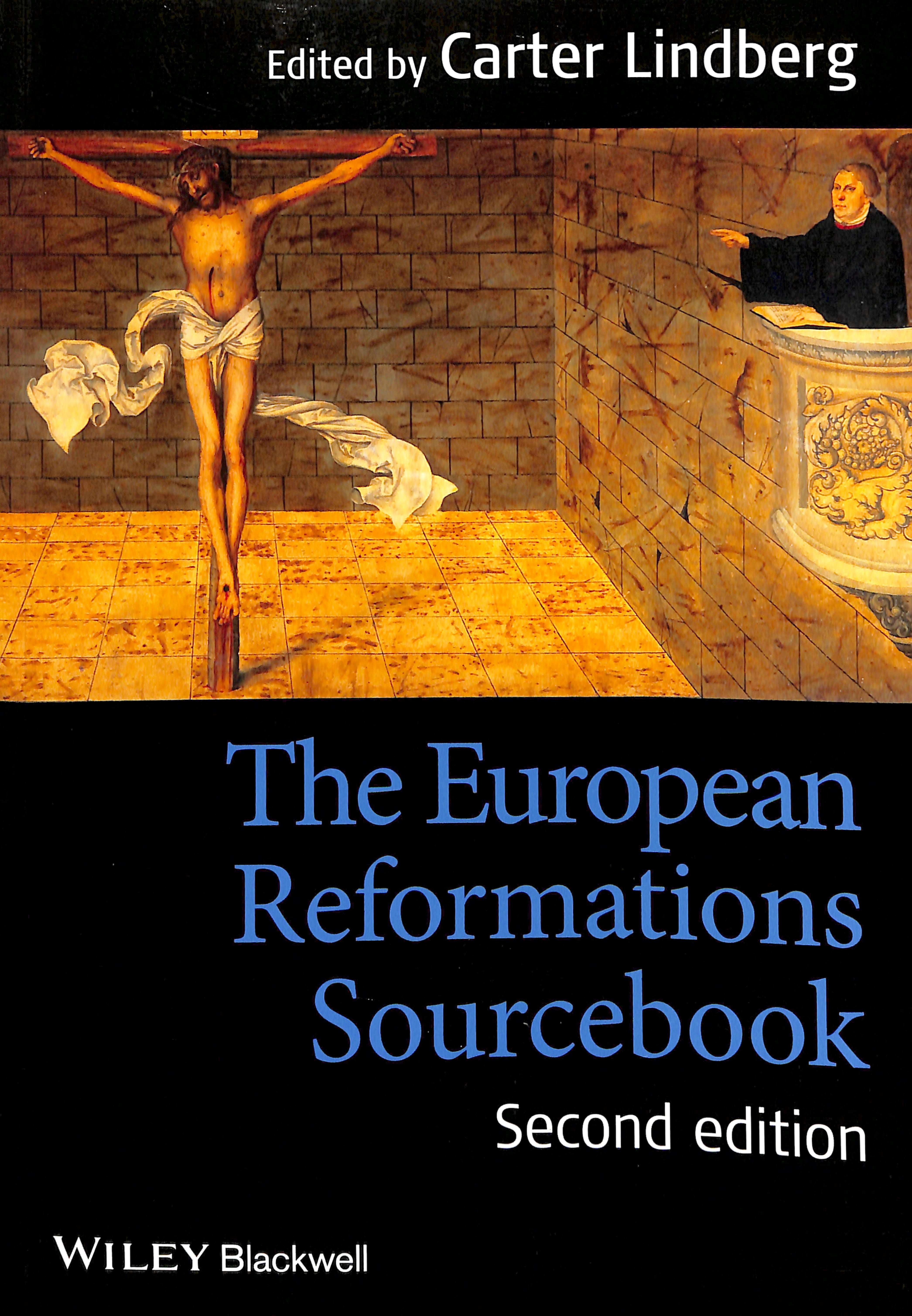 The European Reformations Sourcebook (2nd Edition)