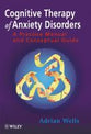 Cognitive Therapy of Anxiety