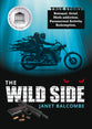 The Wild Side: Betrayal. Grief. Meth-Addiction. Paranormal Activity. Redemption.