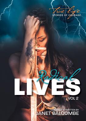 Radical Lives #02: 20 Inspirational True-Life Stories
