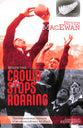 When the Crowd Stops Roaring: The Inspirational Memoir of An Extraordinary All Black