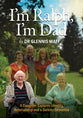 I'm Ralph, I'm Dad: A Daughter Explores Identity, Relationship and a Gentler Dementia