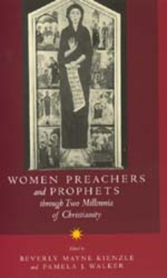 Women Preachers and Prophets Through Two Millenia of Christianity