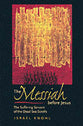 The Messiah Before Christ