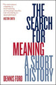 The Search For Meaning
