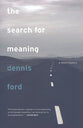 The Search For Meaning