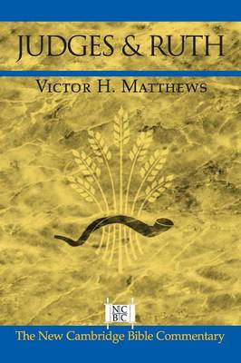 Judges and Ruth (New Cambridge Bible Commentary Series)