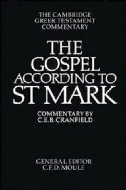 Gospel According to St Mark Cambridge Greek Text Commentaries