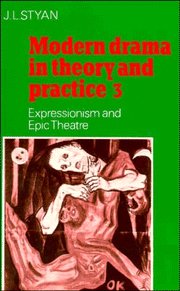 Modern Drama in Theory & Practice (Vol 3)