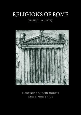 Religions of Rome Volume 1: A History