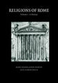 Religions of Rome Volume 1: A History