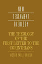 The Theology of the First Letter to the Corinthians (Cambridge New Testament Theology Series)