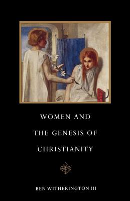 Women & the Genesis of Christianity